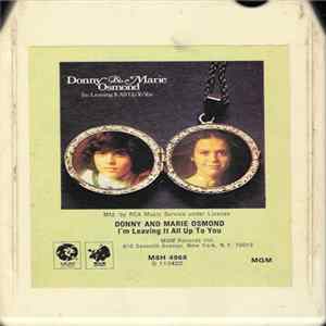 Donny & Marie Osmond - I'm Leaving It All Up To You Mp3