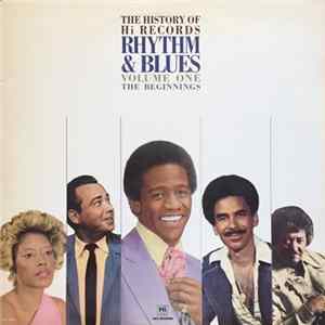 Various - The History Of Hi Records Rhythm & Blues Volume One The Beginnings Mp3