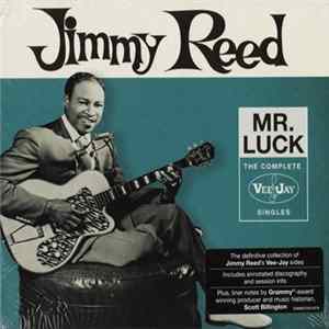 Jimmy Reed - Mr. Luck (The Complete Vee-Jay Singles) Mp3