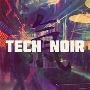 Tech Noir Mp3