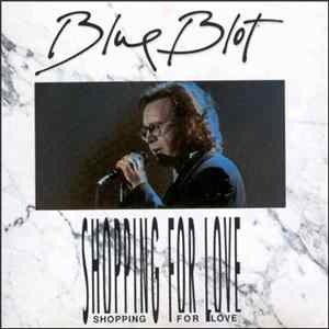 Blue Blot - Shopping For Love Mp3