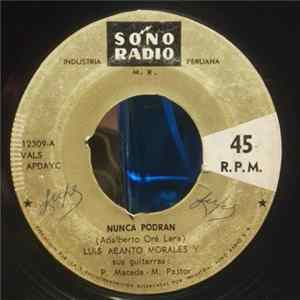 Luis Abanto Morales - Nunca Podran / Maria Albertina Mp3