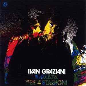 Ivan Graziani - Ballata Per 4 Stagioni Mp3