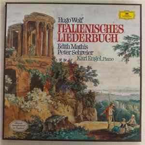 Hugo Wolf, Edith Mathis, Peter Schreier, Karl Engel - Italienisches Liederbuch Mp3