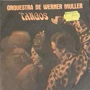 Orquestra De Werner Muller - Tangos Mp3