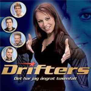 Drifters - Det Har Jag Ångrat Tusenfalt (Drifters Bästa) Mp3