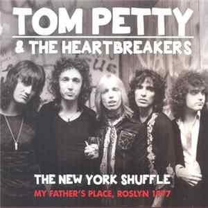 Tom Petty And The Heartbreakers - The New York Shuffle Mp3