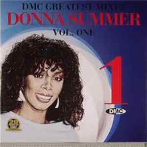 Donna Summer - DMC Greatest Mixes Vol. One Mp3