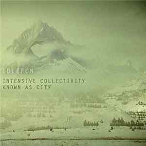 Idlefon - Intensive Collectivity Known As City Mp3