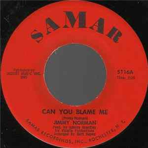 Jimmy Norman - Can You Blame Me / This I Beg Of You Mp3