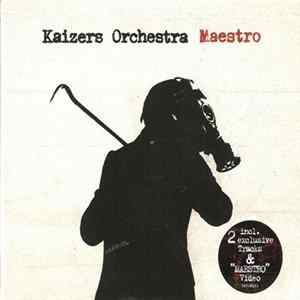 Kaizers Orchestra - Maestro Mp3