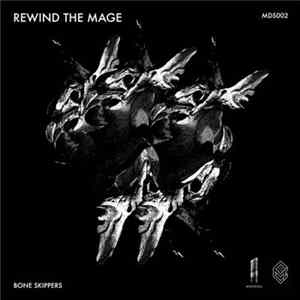 Bone Skippers - Rewind The Mage Mp3