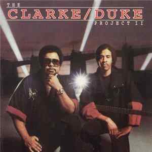 Stanley Clarke/George Duke - The Clarke / Duke Project II Mp3