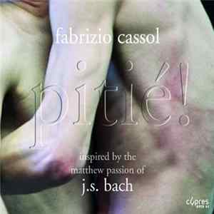 Fabrizio Cassol - Pitié! Mp3