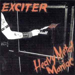 Exciter - Heavy Metal Maniac Mp3