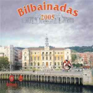 Various - Bilbainadas 2005 Mp3