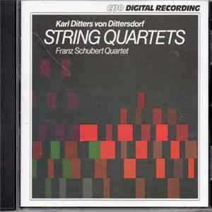 Carl Ditters von Dittersdorf, Franz Schubert Quartet - String Quartets Mp3