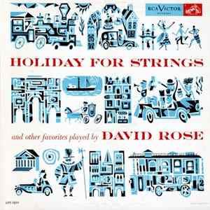 David Rose & His Orchestra - Holiday For Strings And Other Favorites Mp3