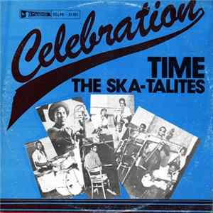 The Ska-Talites - Celebration Time Mp3