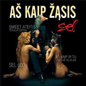 Sel - Aš Kaip Žąsis Mp3
