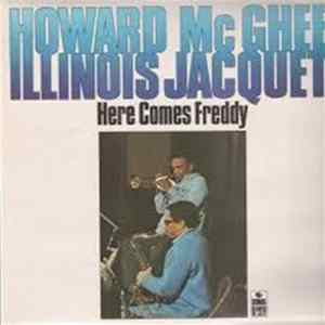 Howard McGhee And Illinois Jacquet - Here Comes Freddy Mp3