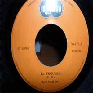 Los Mirlos - El Coquero / Tomalo y Damelo Mp3