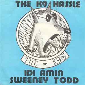 The K9's - The K9 Hassle Mp3