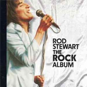 Rod Stewart - The Rock Album Mp3