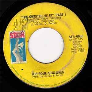 Soul Children - The Sweeter He Is Part I / The Sweeter He Is Part II Mp3