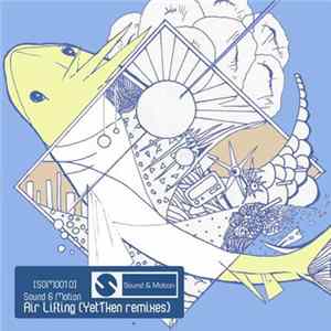 Sound & Motion - Air Lifting (YetTken Remixes) Mp3