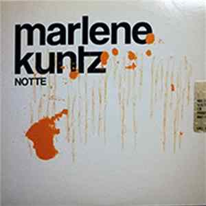 Marlene Kuntz - Notte Mp3