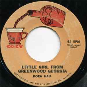 Dora Hall - Little Girl From Greenwood Georgia / Are You Lonesome Tonight Mp3