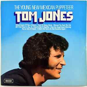 Tom Jones - The Young New Mexican Puppeteer Mp3