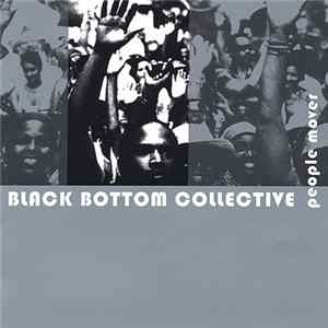 Black Bottom Collective - People Mover Mp3