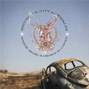 Driving On City Sidewalks - Where Angels Crowd To Listen Mp3