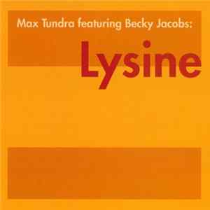 Max Tundra - Lysine Mp3