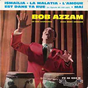 Bob Azzam Et Son Orchestre Avec Miny Gerard - Ismaïla Mp3