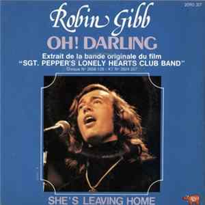 Robin Gibb / Bee Gees, Jay MacIntosh, John Wheeler - Oh! Darling / She's Leaving Home Mp3