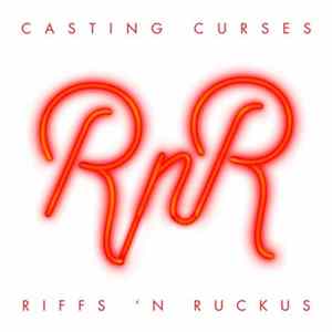Casting Curses - Riffs 'N Ruckus Mp3