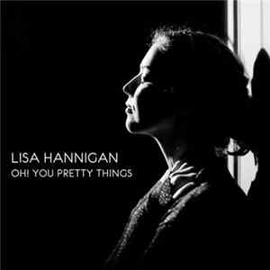Lisa Hannigan - Oh! You Pretty Thing Mp3