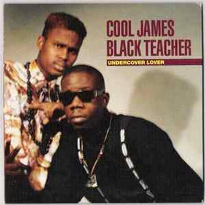 Cool James & Black Teacher - Undercover Lover Mp3
