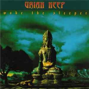 Uriah Heep - Wake The Sleeper Mp3