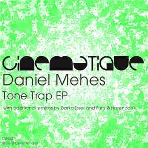Daniel Mehes - Tone Trap EP Mp3
