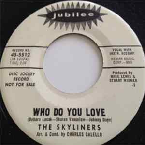 The Skyliners - Who Do You Love Mp3