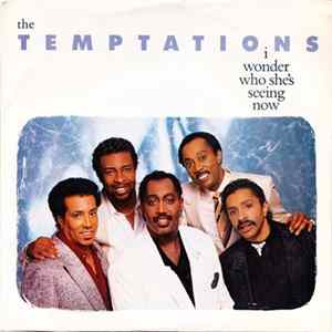 The Temptations - I Wonder Who She's Seeing Now Mp3