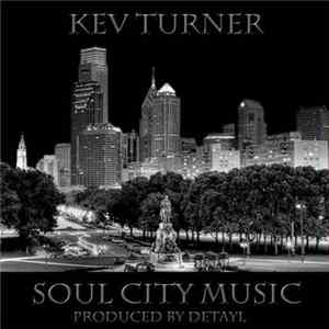 Kev Turner - Soul City Music Mp3