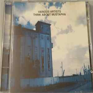 Various - Think About Mustapha Mp3