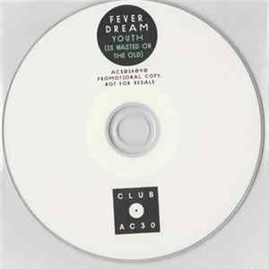 Fever Dream - Youth (Is Wasted On The Old) Mp3