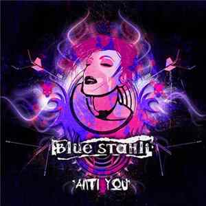 Blue Stahli - Anti You (Deluxe Edition) Mp3
