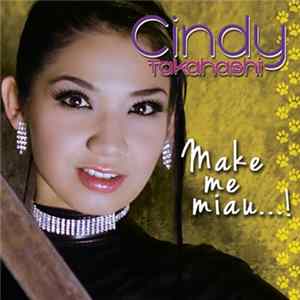 Cindy Takahashi - Make Me Miau... ! Mp3